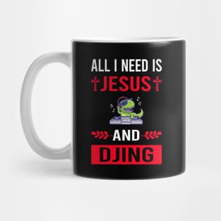 I Need Jesus And Djing DJ Disc Jockey Deejay Mug